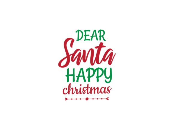 Dear Santa Happy Christmas